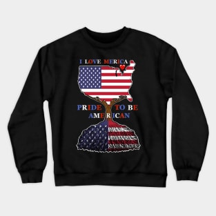 Pride to be American I love Merica Crewneck Sweatshirt